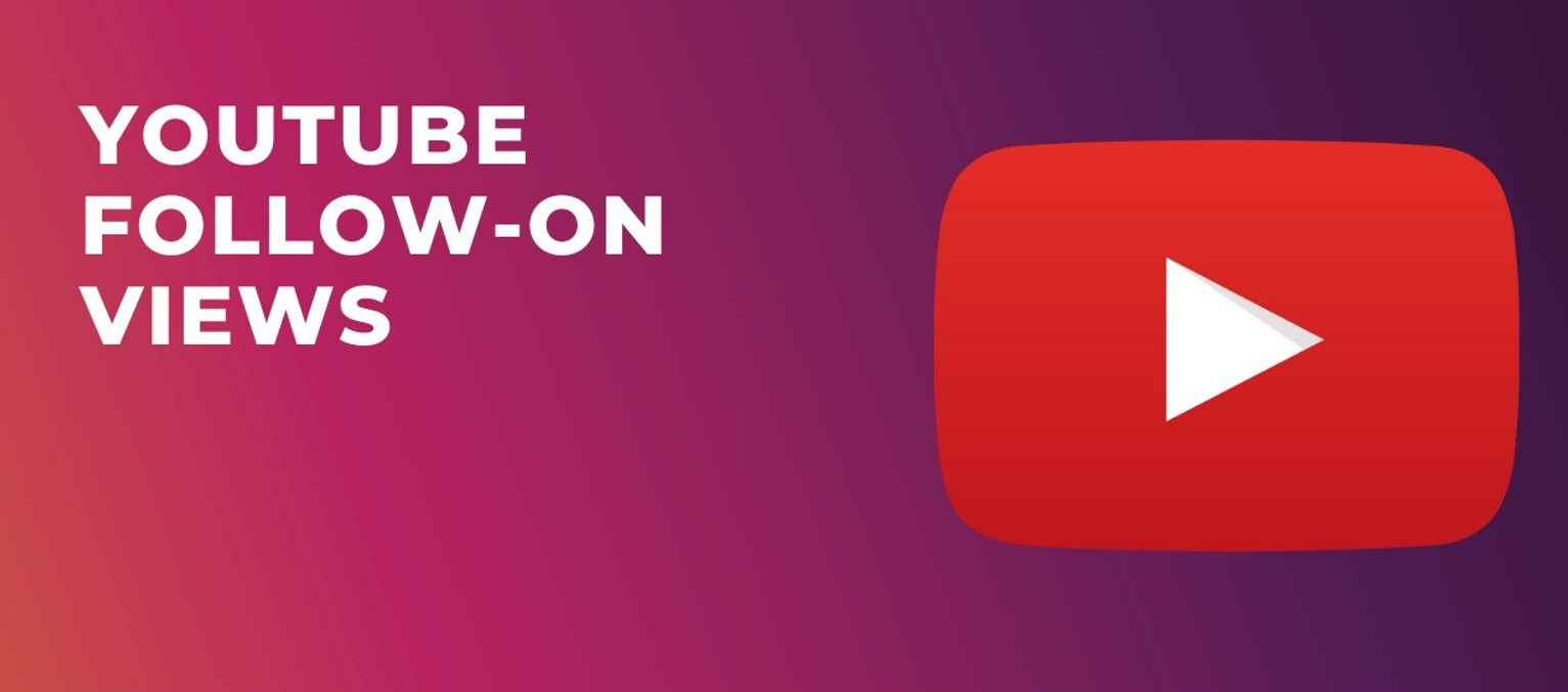 YouTube Follow-On Views Targeting: The New ROI Booster in Google Ads