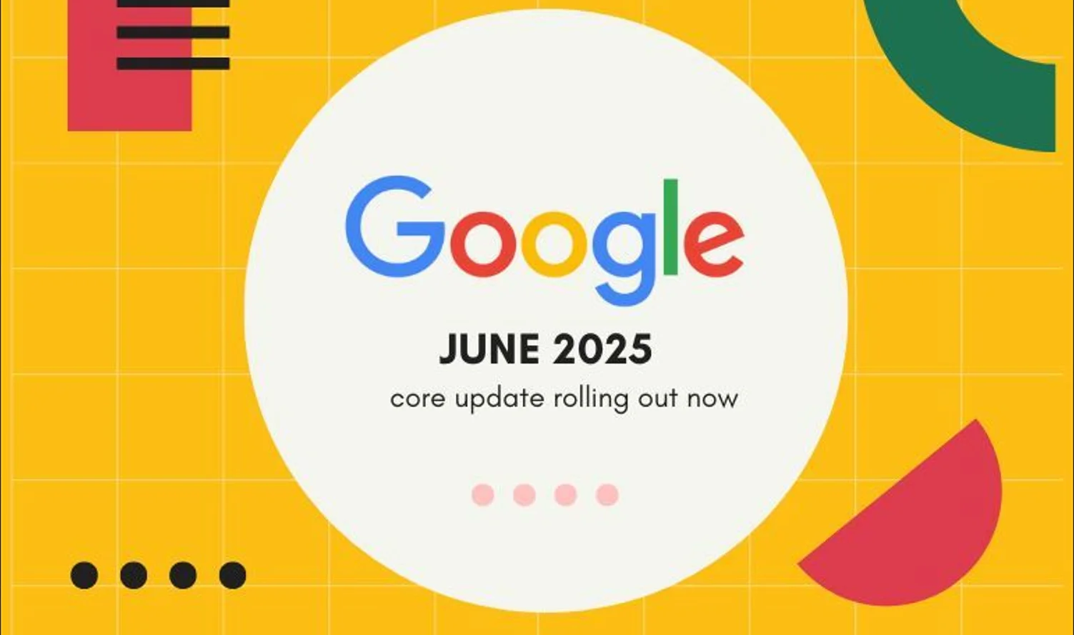 The June 2025 Google Core Update: What's Happening and How to Respond
