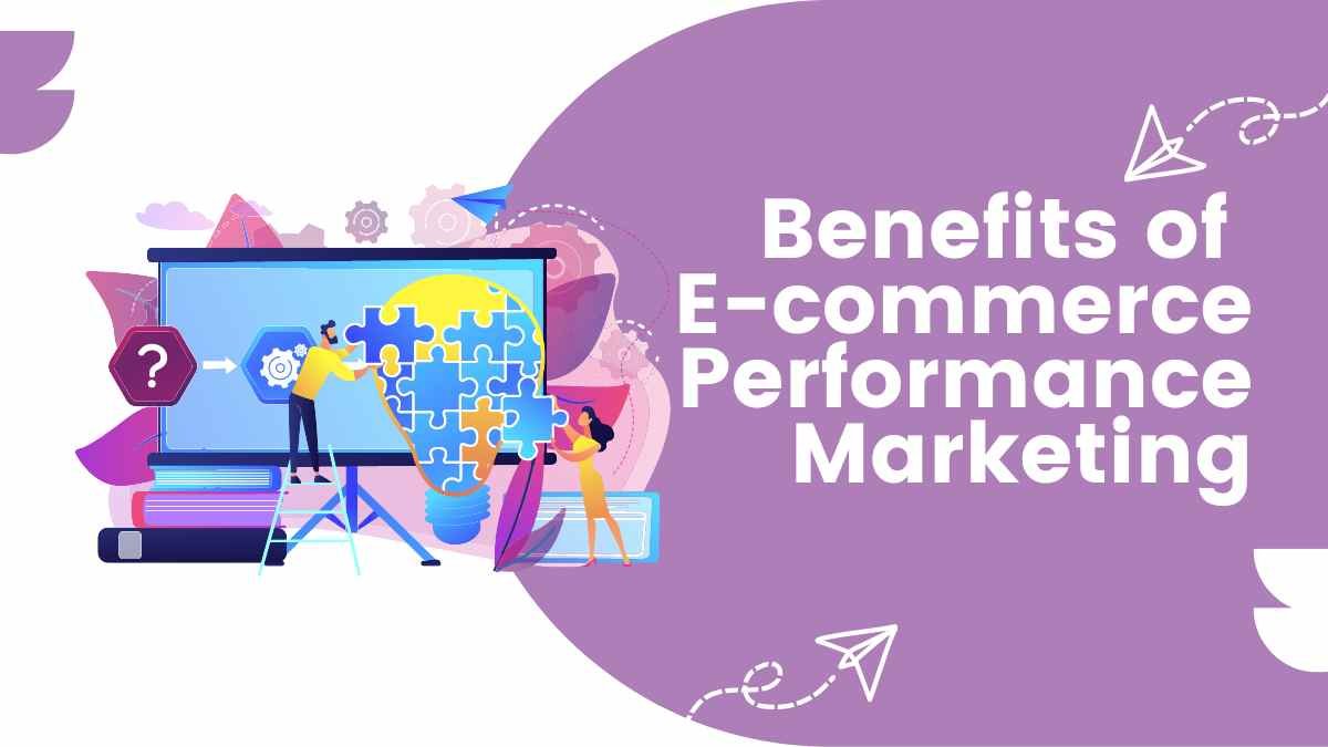 How to do Performance marketing for e-commerce ?